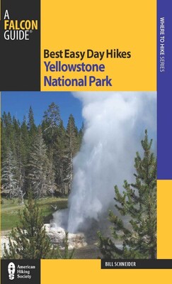 Best Easy Day Hikes Yellowstone National Park Best Easy Day Hikes Yellowstone National Park