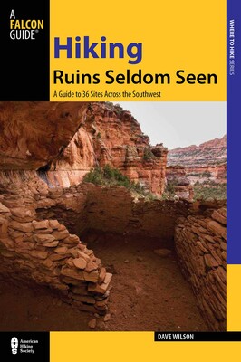 Hiking Ruins Seldom Seen Hiking Ruins Seldom Seen