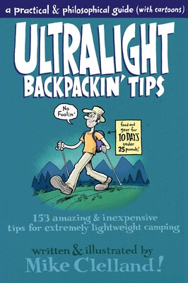 Ultralight Backpackin' Tips Ultralight Backpackin' Tips