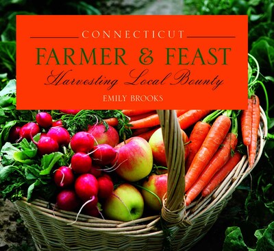 Connecticut Farmer & Feast Connecticut Farmer & Feast
