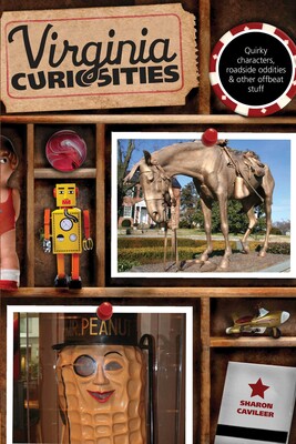 Virginia Curiosities Virginia Curiosities