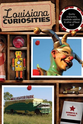 Louisiana Curiosities Louisiana Curiosities