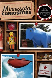 Minnesota Curiosities Minnesota Curiosities