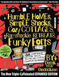 Humble Homes, Simple Shacks, Cozy Cottages, Ramshackle Retreats, Funky Forts Humble Homes, Simple Shacks, Cozy Cottages, Ramshackle Retreats, Funky Forts
