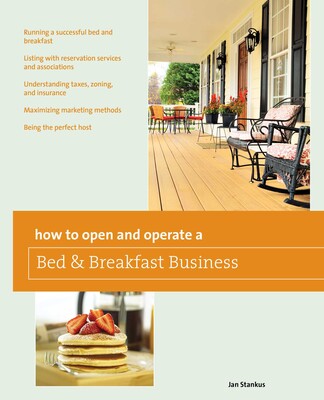 How to Open and Operate a Bed & Breakfast How to Open and Operate a Bed & Breakfast