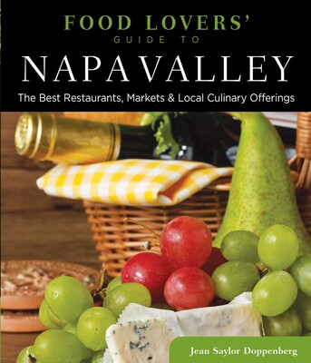 Food Lovers' Guide to® Napa Valley Food Lovers' Guide to® Napa Valley