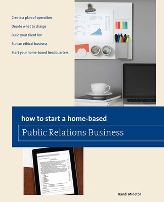 How to Start a Home-based Public Relations Business How to Start a Home-based Public Relations Business