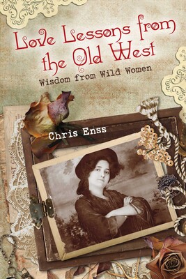 Love Lessons from the Old West Love Lessons from the Old West