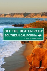 Southern California Off the Beaten Path® Southern California Off the Beaten Path®