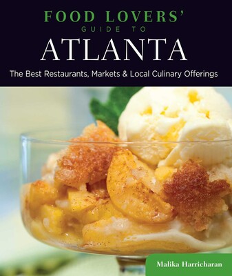 Food Lovers' Guide to® Atlanta Food Lovers' Guide to® Atlanta