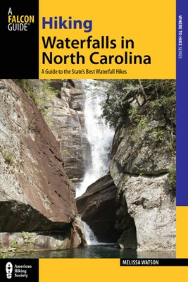 Hiking Waterfalls in North Carolina Hiking Waterfalls in North Carolina