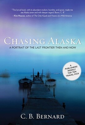 Chasing Alaska Chasing Alaska