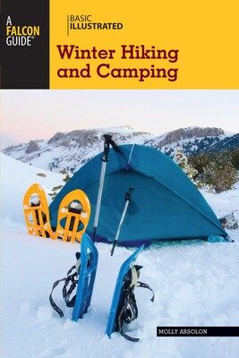 Basic Illustrated Winter Hiking and Camping Basic Illustrated Winter Hiking and Camping