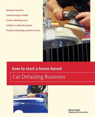 How to Start a Home-based Car Detailing Business How to Start a Home-based Car Detailing Business