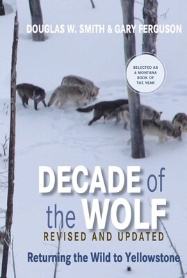 Decade of the Wolf, Revised and Updated Decade of the Wolf, Revised and Updated