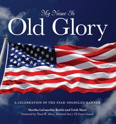 My Name Is Old Glory My Name Is Old Glory