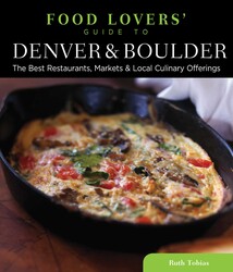 Food Lovers' Guide to® Denver & Boulder Food Lovers' Guide to® Denver & Boulder