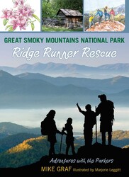 Great Smoky Mountains National Park: Ridge Runner Rescue Great Smoky Mountains National Park: Ridge Runner Rescue