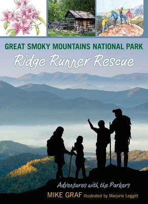 Great Smoky Mountains National Park: Ridge Runner Rescue Great Smoky Mountains National Park: Ridge Runner Rescue