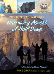 Yosemite National Park: Harrowing Ascent of Half Dome Yosemite National Park: Harrowing Ascent of Half Dome