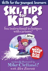 Ski Tips for Kids Ski Tips for Kids