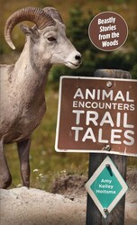 Animal Encounters Trail Tales Animal Encounters Trail Tales