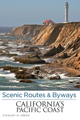 Scenic Routes & Byways California's Pacific Coast Scenic Routes & Byways California's Pacific Coast