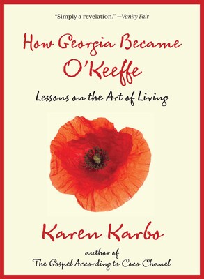How Georgia Became O'Keeffe How Georgia Became O'Keeffe
