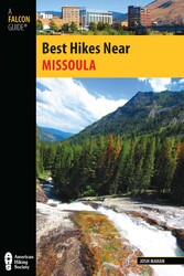 Best Hikes Near Missoula Best Hikes Near Missoula