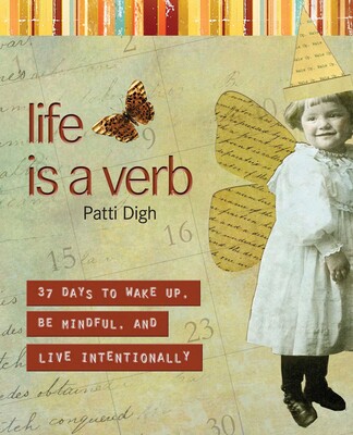 Life Is a Verb Life Is a Verb