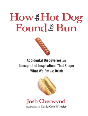 How the Hot Dog Found Its Bun How the Hot Dog Found Its Bun