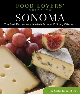Food Lovers' Guide to® Sonoma Food Lovers' Guide to® Sonoma