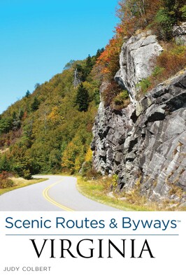 Scenic Routes & Byways™ Virginia Scenic Routes & Byways™ Virginia