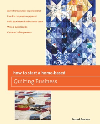 How to Start a Home-based Quilting Business How to Start a Home-based Quilting Business