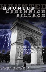 Haunted Greenwich Village Haunted Greenwich Village