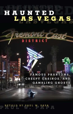 Haunted Las Vegas Haunted Las Vegas