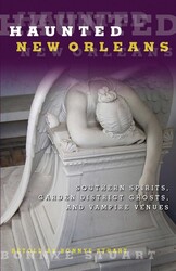 Haunted New Orleans Haunted New Orleans