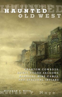 Haunted Old West Haunted Old West