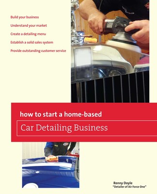 How to Start a Home-based Car Detailing Business How to Start a Home-based Car Detailing Business