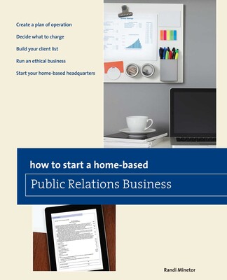 How to Start a Home-based Public Relations Business How to Start a Home-based Public Relations Business