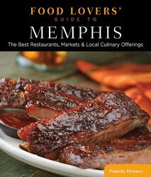 Food Lovers' Guide to® Memphis Food Lovers' Guide to® Memphis