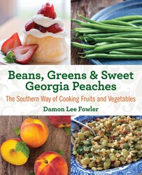 Beans, Greens & Sweet Georgia Peaches