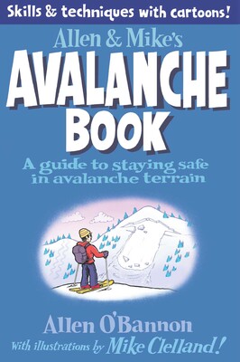 Allen & Mike's Avalanche Book Allen & Mike's Avalanche Book