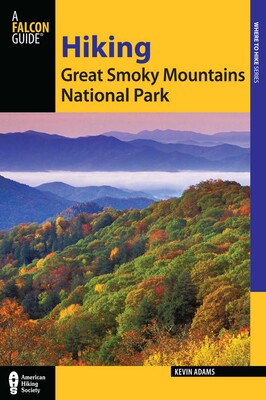 Hiking Great Smoky Mountains National Park Hiking Great Smoky Mountains National Park