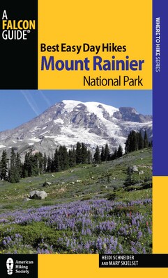Best Easy Day Hikes Mount Rainier National Park Best Easy Day Hikes Mount Rainier National Park