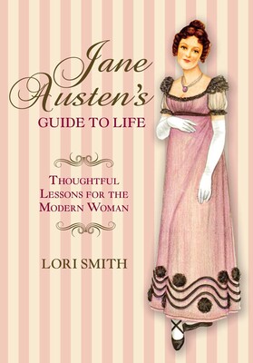 Jane Austen's Guide to Life Jane Austen's Guide to Life