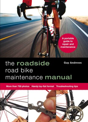 Roadside Road Bike Maintenance Manual Roadside Road Bike Maintenance Manual
