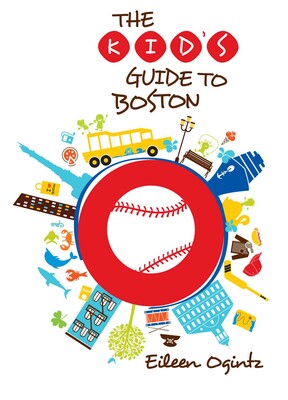Kid's Guide to Boston Kid's Guide to Boston