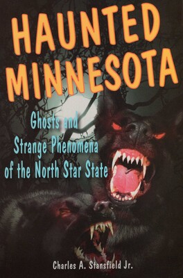 Haunted Minnesota Haunted Minnesota