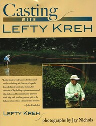 Casting with Lefty Kreh Casting with Lefty Kreh